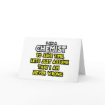 Chemist...Assume I Am Never Wrong cards