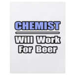 Chemist...Will Work For Beer flyers