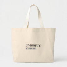 Chemistry...I Like This Canvas Bag