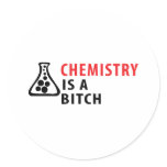 chemistry is a bitch stickers