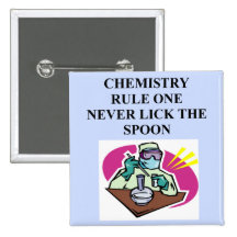 chemistry: never lick the spoon pinback buttons