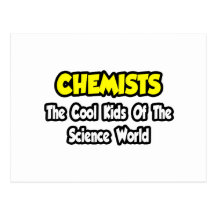 Chemists...Cool Kids of Science World Post Card