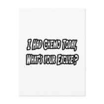 Chemo...What's Your Excuse?