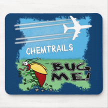 Chemtrails Bug Me Mouse Pad