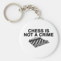 Chess is Not a Crime Keychains