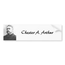 Chester A. Arthur 21 Bumper Stickers