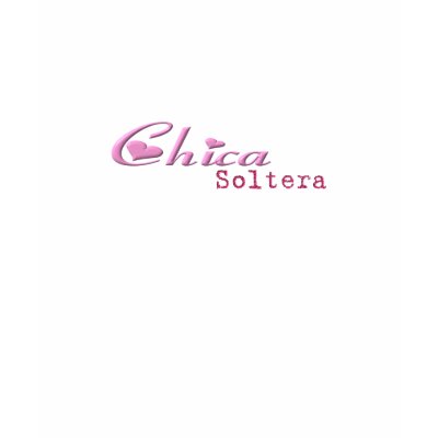 Chica Soltera Tank Top by MuyCaliente