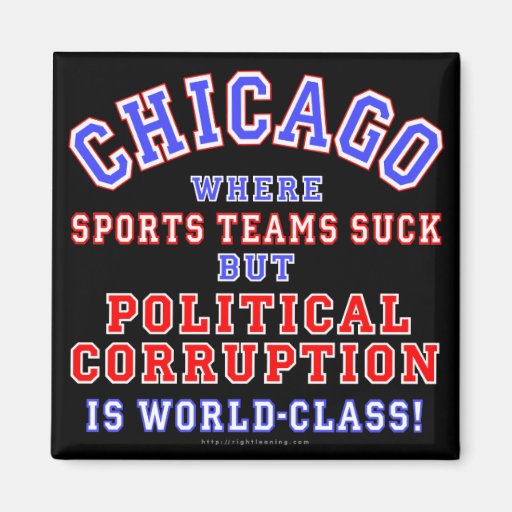 Chicago Corruption Fridge Magnets