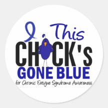 Chick Gone Blue For CFS Chronic Fatigue Syndrome Round Stickers