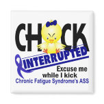 Chick Interrupted 2 CFS Chronic Fatigue Syndrome magnets
