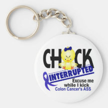 Chick Interrupted 2 Colon Cancer Key Chains