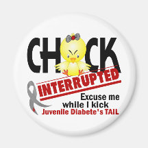 Chick Interrupted 2 Juvenile Diabetes Fridge Magnet