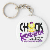 Chick Interrupted 2 Leiomyosarcoma Key Chains