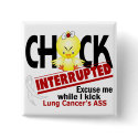 Chick Interrupted 2 Lung Cancer buttons