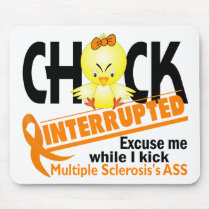 Chick Interrupted 2 Multiple Sclerosis mousepads