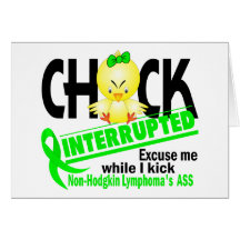 Chick Interrupted 2 Non-Hodgkin's Lymphoma Greeting Cards