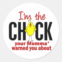 Chick Momma Warned About Sticker