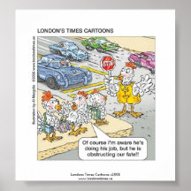 Chicken Crossing Road Funny Poster
