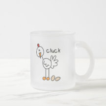 Chicken Says Cluck Tshirts and Gifts Coffee Mug
