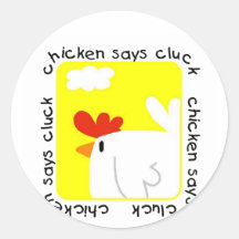 Chicken Says Cluck Tshirts and Gifts Sticker