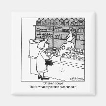 Chicken Soup Is My Prescription? Fridge Magnets