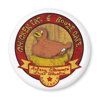 ChickenFat&Booze Cafe Magnets by ZsTees
