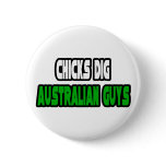 Chicks Dig Australian Guys Pins