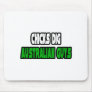 Chicks Dig Australian Guys Mousepads