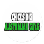 Chicks Dig Australian Guys Round Stickers