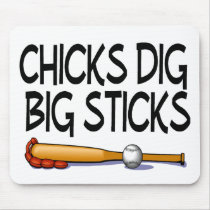 Chicks Dig Big Sticks (Baseball)