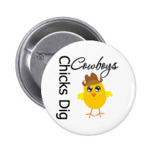 Chicks Dig Cowboys Buttons