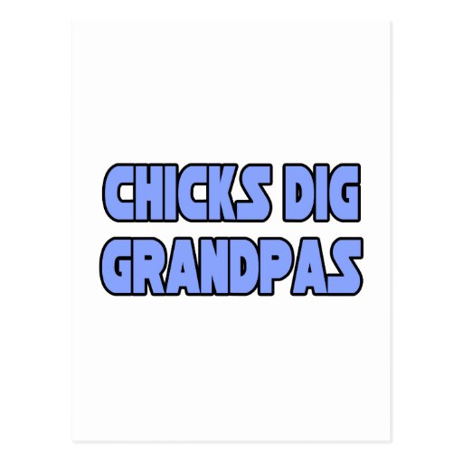 Chicks Dig Grandpas Postcards