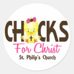 Chicks For Christ CUSTOM ORDER Round Sticker