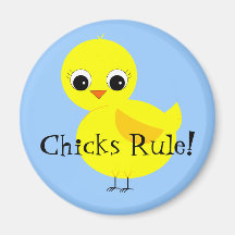 Chicks Rule! Fridge Magnets
