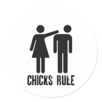Chicks rule stickers