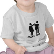 Chicks rule t-shirts