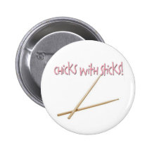 Chicks With Sticks Pinback Buttons
