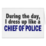Chief Of Police During The Day cards