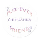Chihuahua Furever stickers