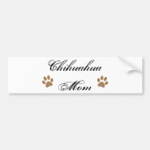 Chihuahua Mum Script w/ Pawprints Bumper Stickers