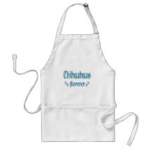 Chihuahuas Forever Apron