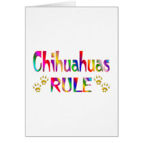 Chihuahuas Rule Greeting Card