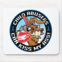 Child Abusers Can Kiss My Ass mousepads
