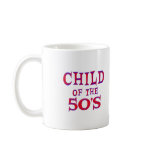 Child of 50s mug