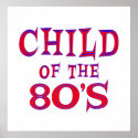 Child of 80s Poster posters