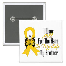 Childhood Cancer Ribbon My Hero My Brother Button