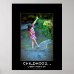 CHILDHOOD Don't Rush It Motivational Poster posters