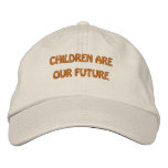 CHILDREN ARE OUR FUTURE   EMBROIDERD HAT embroidered hats