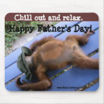 Chill and Relax-Father's Day mousepads