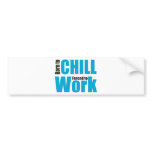 chill bumper stickers
